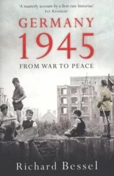 Image of Germany 1945 by Richard Bessel Paperback