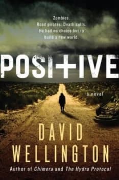 Image of Positive by David Wellington Paperback