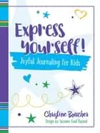 Image of express yourself joyful journaling for kids
