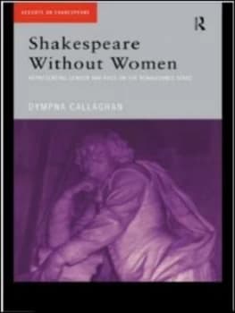Image of Shakespeare Without Women by Dympna Callaghan Paperback