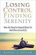 Image of losing control finding serenity how the need to control hurts us and how to