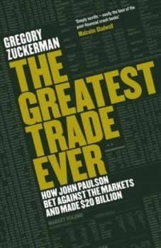 Image of The Greatest Trade Ever by Gregory Zuckerman Hardback