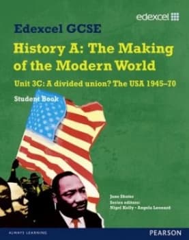 Image of Edexcel Gcse History a the Making of the Modern World. Unit 3c a Divided Union the USA 1945-70 by Jane Shuter Paperback