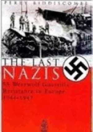 Image of last nazis ss werewolf guerrilla resistance in europe 1944 1947