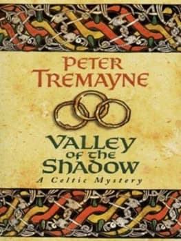 Image of Valley of the Shadow by Peter Tremayne Paperback