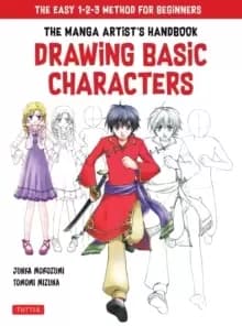 Image of The Manga Artist's Handbook: Drawing Basic Characters : The Easy 1-2-3 Method for Beginners