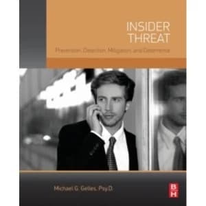 Image of Insider Threat : Prevention, Detection, Mitigation, and Deterrence