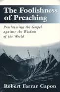 Image of foolishness of preaching proclaiming the gospel against the wisdom of