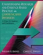 Image of understanding research and evidence based practice in communication disorde
