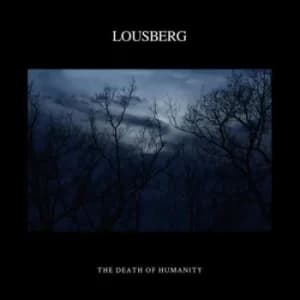 Image of The Death of Humanity by Lousberg CD Album