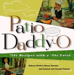 Image of patio daddy o 50s recipes with a modern twist