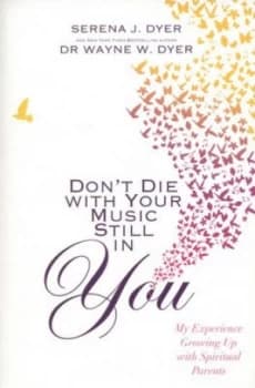Image of Dont Die with Your Music Still in You by Serena Dyer Paperback
