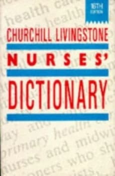 Image of Churchill Livingstone Nurses Dictionary by Nancy Roper and Lois Oakes Paperback