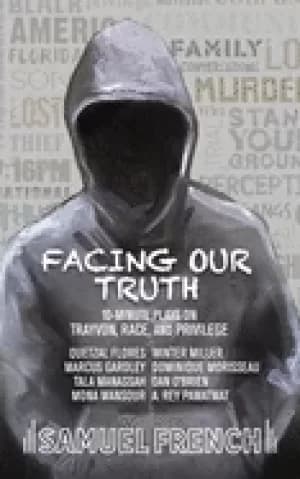 Image of facing our truth short plays on trayvon race and privilege