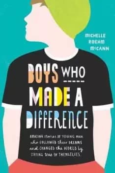 Image of Boys who made a difference by Michelle Roehm McCann