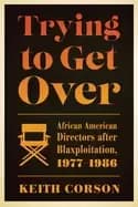 Image of trying to get over african american directors after blaxploitation 1977 198