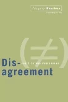 Image of Disagreement : Politics and Philosophy