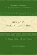 Image of huang di nei jing ling shu the ancient classic on needle therapy