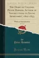 Image of diary of colonel peter hawker author of instructions to young sportsmen 180