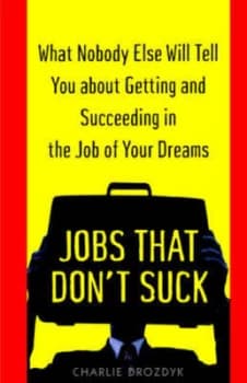 Image of Jobs That Dont Suck by Charlie Drozdyk Paperback