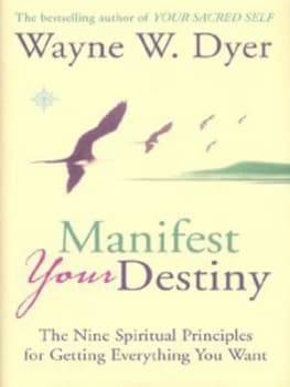 Image of Manifest Your Destiny by Wayne W. Dyer Hardback