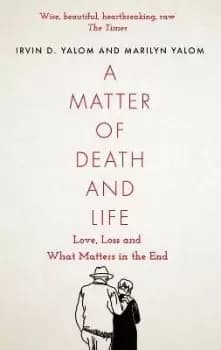 Image of A Matter of Death and Life by Irvin Yalom