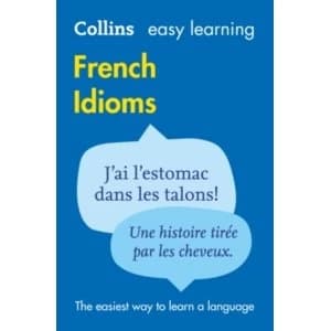 Image of Easy Learning French Idioms (Collins Easy Learning French) by Collins Dictionaries (Paperback, 2010)