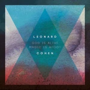 Image of God Is Alive Magic Is Afoot by Leonard Cohen Hardback