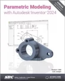 Image of Parametric Modeling with Autodesk Inventor 2024