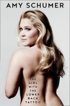 Image of The Girl with the Lower Back Tattoo by Amy Schumer Book