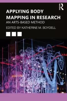 Image of Applying Body Mapping in ResearchAn Arts-Based Method