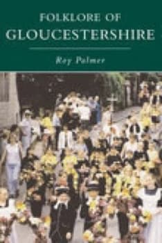 Image of Folklore of Gloucestershire by Roy Palmer Paperback
