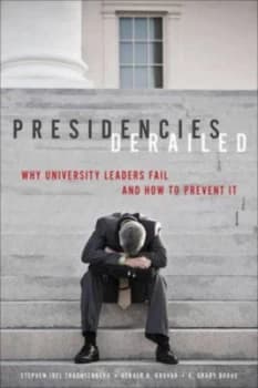 Image of Presidencies Derailed by Stephen Joel Trachtenberg Paperback