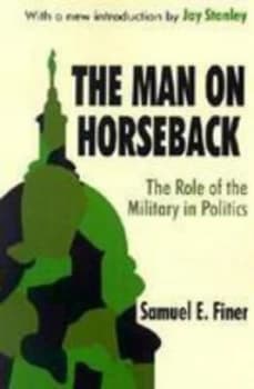 Image of The Man on Horseback by S.E. Finer Paperback