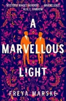 Image of A Marvellous Light by Freya Marske