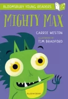 Image of Mighty Max: A Bloomsbury Young Reader : Gold Book Band