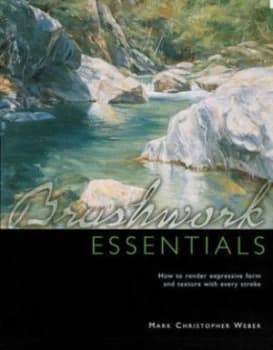 Image of Brushwork Essentials by Mark Christopher Weber Paperback