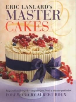 Image of Eric Lanlards Master Cakes by Eric Lanlard Paperback
