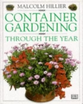 Image of Container Gardening through the Year by Malcolm Hillier Hardback