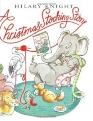 Image of A Christmas stocking story by Hilary Knight