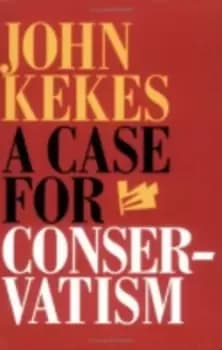 Image of A case for conservatism by John Kekes