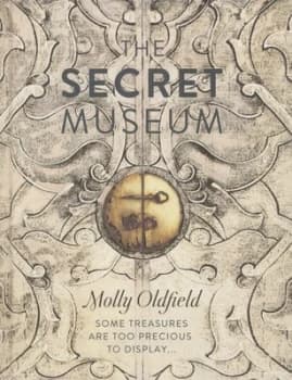 Image of The Secret Museum by Molly Oldfield Hardback