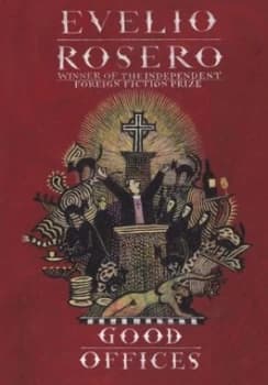Image of Good Offices by Evelio Rosero Hardback