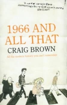 Image of 1966 and All That by Craig Brown Hardback