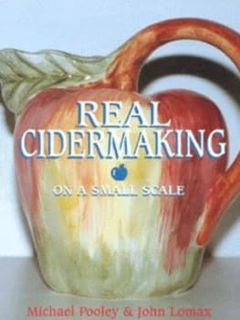 Image of Real Cidermaking on a Small Scale by Michael Pooley Paperback