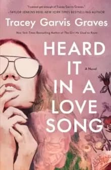 Image of Heard It in a Love Song : A Novel