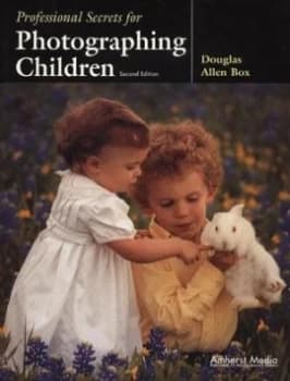 Image of Professional Secrets for Photographing Children by Douglas Allen Box Book