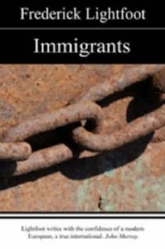 Image of Immigrants by Frederick Lightfoot Paperback