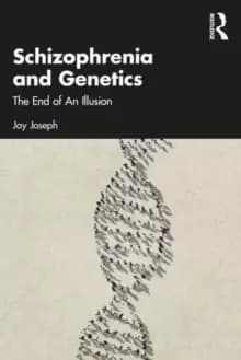 Image of Schizophrenia and Genetics : The End of An Illusion