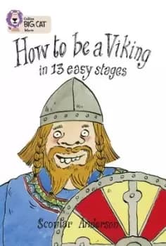 Image of How to be a Viking in 13 easy stages by Scoular Anderson